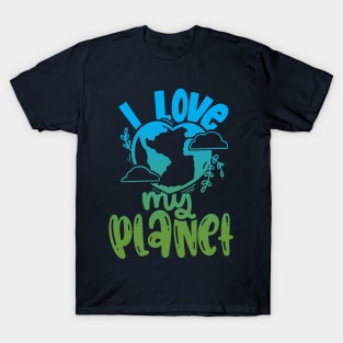 I Love My Planet T-Shirt